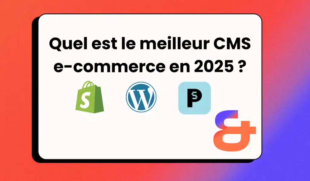 Quel est le meilleur CMS e-commerce en 2025